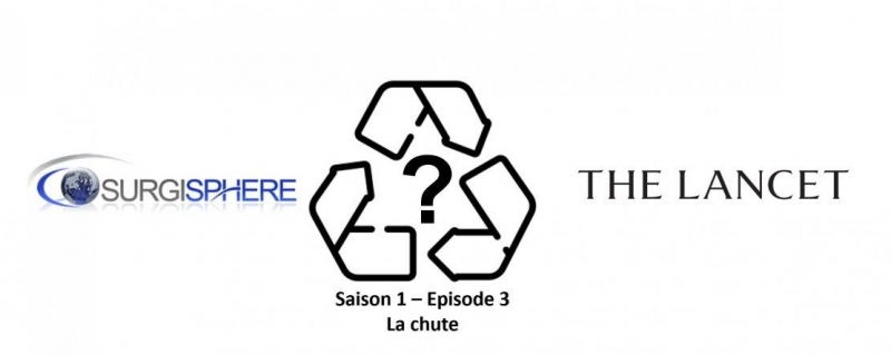 LancetGate : surgisphere saison 1 épisode 3 la chute